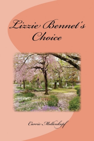 Lizzie Bennet's Choice