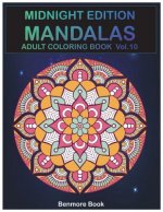 Midnight Edition Mandala: Adult Coloring Book 50 Mandala Images Stress Management Coloring Book for Relaxation, Meditation, Happiness and Relief