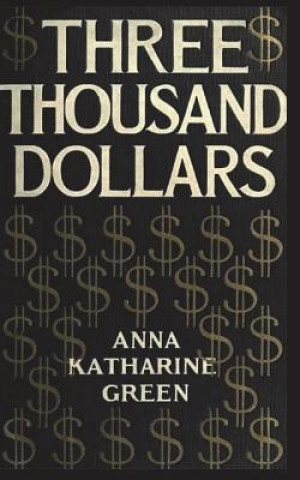 Three Thousand Dollars