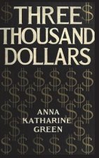 Three Thousand Dollars