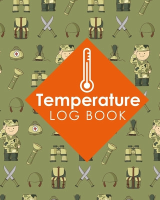 Temperature Log Book: Food Temperature Log Book, Temperature Book, Fridge Temperature Log Sheet, Temperature Record Sheet Templates, Cute Ar