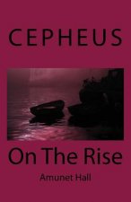 Cepheus: On The Rise