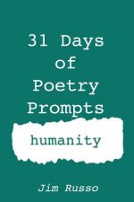 31 Days of Poetry Prompts: humanity