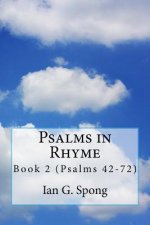 Psalms in Rhyme: Book 2 Psalms 42-72