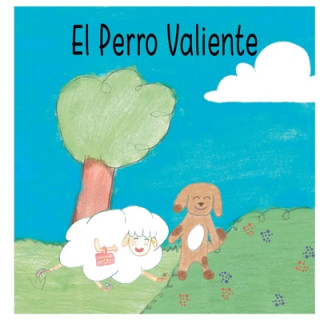 El Perro Valiente