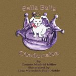Bella Bella Cinderella