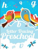 Letter Tracing Preschool: A Printing Practice Workbook - Capital & Lowercase Letter Tracing and Word Writing Practice for Kids Ages 3-5, Both ..