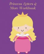 Princess Letters & More Workbook: Tracing letters and numbers workbook with activities (Blonde Princess)