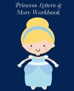 Princess Letters & More Workbook: Tracing letters and numbers workbook with activities (White Princess)