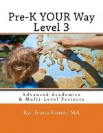 Pre-K YOUR Way Level 3 (Black and White Version): Advanced Academics
