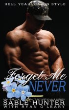 Forget Me Never: Hell Yeah!