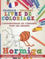 Livre de Coloriage: Français - Espagnol I l'Apprentissage de l'Espagnol Pour Les Enfants I Peinture Créative Et Apprentissage