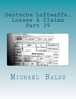 Deutsche Luftwaffe, Losses & Claims: Part 29 February 1944