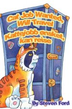 Cat Job Wanted, Will Travel: Kattejobb ?nsket, kan reise