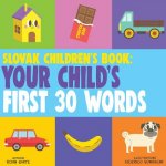 Slovak Children's Book: Your Child's First 30 Words