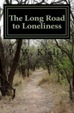 The Long Road to Loneliness