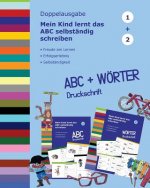 Mein Kind lernt das ABC selbständig schreiben: ABC und Wörter Druckschrift - Doppelausgabe