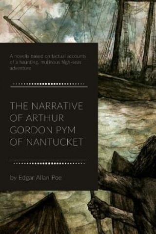 The Narrative of Arthur Gordon Pym of Nantucket