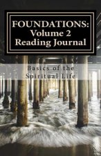 Foundations: Volume 2 Reader's Guide: Basics of the Spiritual Life