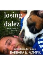 Losing Dalez: Dale Wayne Kompik II