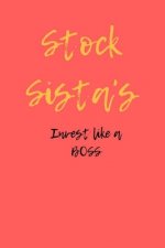 Stock Sista's Invest like a BOSS