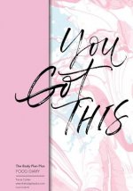 The Body Plan Plus - FOOD DIARY - Tania Carter: Code B45 - You Got This: Calorie Smart & Food Organised - Clever Food Diary - For Weight Loss and Slim