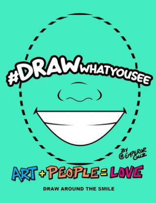 #DRAWwhatyousee: Smile with me I'll smile with you! Smiling everyday is the right thing to do! #DRAWwhatyousee Art + People = Love