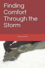 Finding Comfort Through the Storm