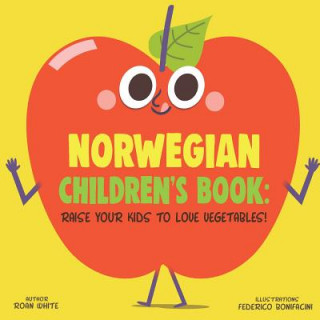 Norwegian Children's Book: Raise Your Kids to Love Vegetables!