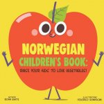 Norwegian Children's Book: Raise Your Kids to Love Vegetables!