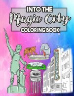 Into the Magic City Coloring Book: A Magical City Coloring Book for Adults, Teens, Kids and Toddlers with Doodled Cities, Magical Land, Theatres, Muse