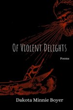 Of Violent Delights