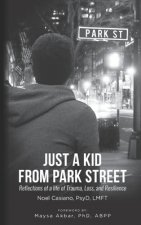 Just a Kid from Park Street: Reflections of a life of Trauma, Loss and Resilience