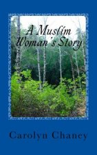 A Muslim Woman's Story: Aiesha's Memoirs