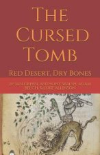 The Cursed Tomb: Red Desert, Dry Bones