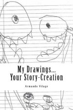 My Drawings...Your Story-Creation