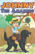 Johnny the Amazing and His Cowboy Adventure: (Dyslexia-Smart)