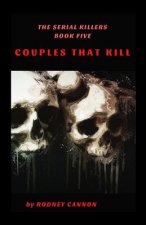 The Serial Killers: Couples That Kill