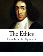 The Ethics: Ethica Ordine Geometrico Demonstrata