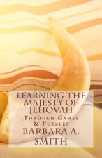 Learning the Majesty of Jehovah Through Games and Puzzles