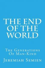 The End Of The World: The Generations Of Man-Kind