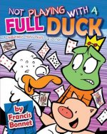 Not Playing with a Full Duck: A Suburban Fairy Tales Collection