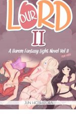 Harem Fantasy for Men Explicit Light Novel. Our Lord