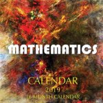 Mathematics Calendar 2019: 16 Month Calendar