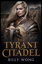 The Tyrant Citadel