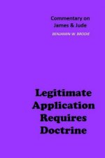 Legitimate Application Requires Doctrine: Commentary on James & Jude