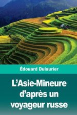 L'Asie-Mineure d'Apr?s Un Voyageur Russe