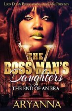 The Boss Man's Daughters 5: The End of an Era