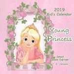 2019 Kid's Calendar: Young Princess Small Book Edition