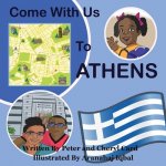 Come with Us to Athens